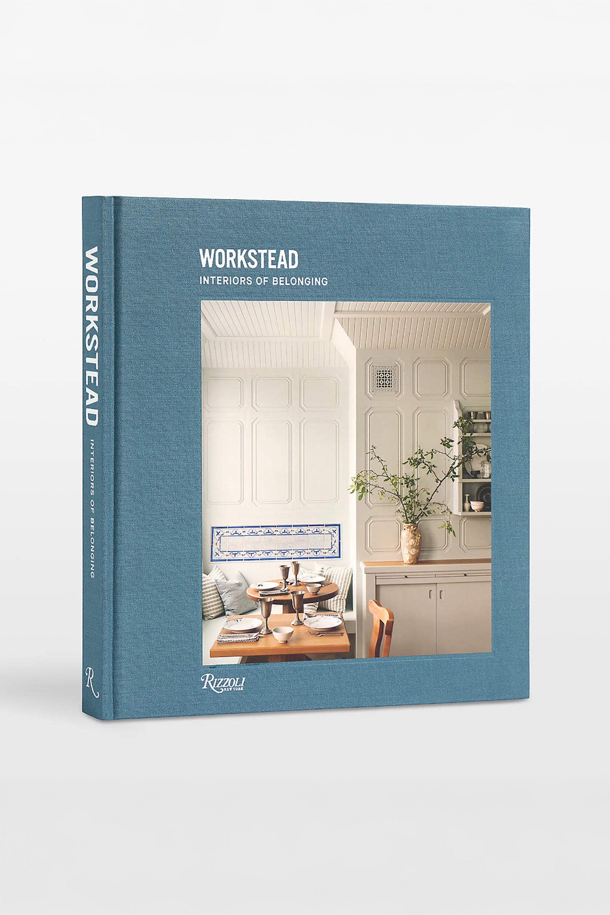 アート・デザイン・音楽 Rizzoli Workstead Interior of Belonging Workstead: Interiors of Belonging: Workstead, Sokol, David